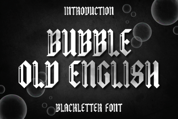 Bubble Old English Typeface for Crafters