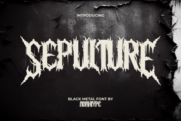 Sepulture: The Ultimate Black Metal Font for Dark Campaigns