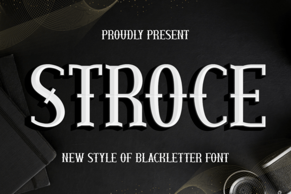 Stroce: The Blackletter Font for Bold Branding